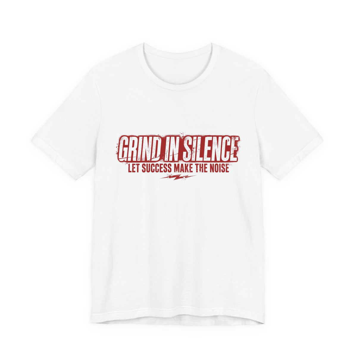 Grind in Silence - Motivational T-Shirt