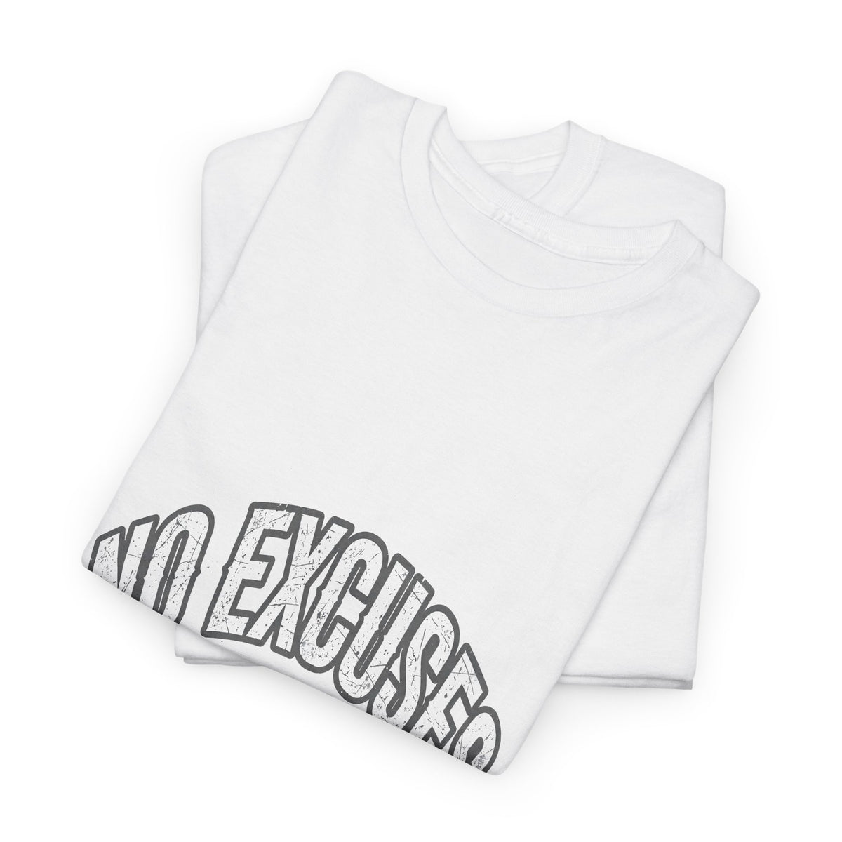 No Excuses - Gym Motivational T-Shirt