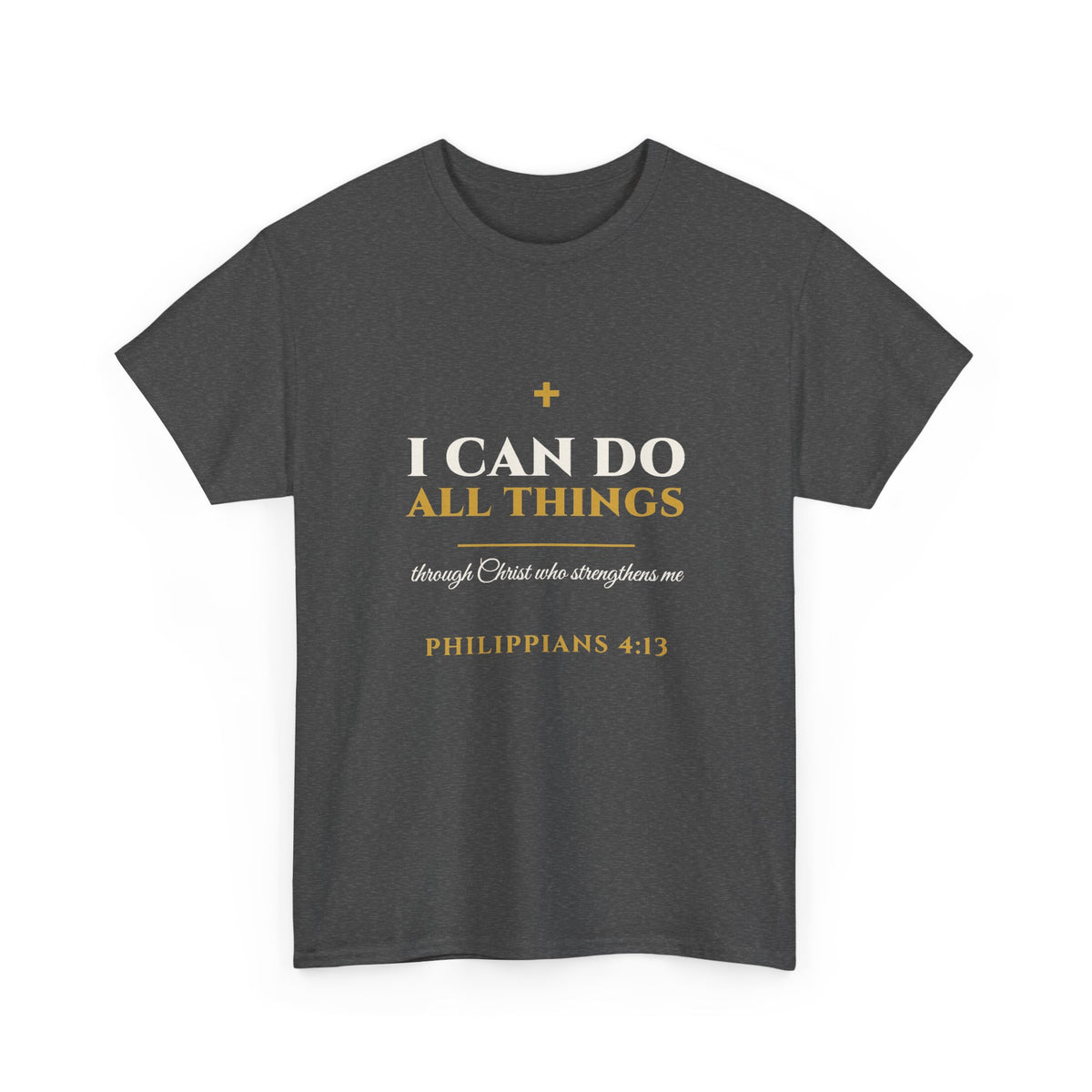 I Can Do All Things - Philippians 4:13 Christian T-Shirt