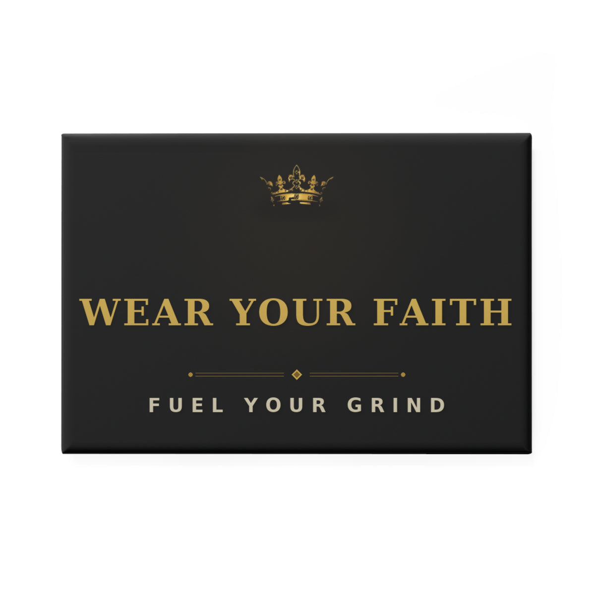 Wear Your Faith Fuel Your Grind Rectangle Magnet