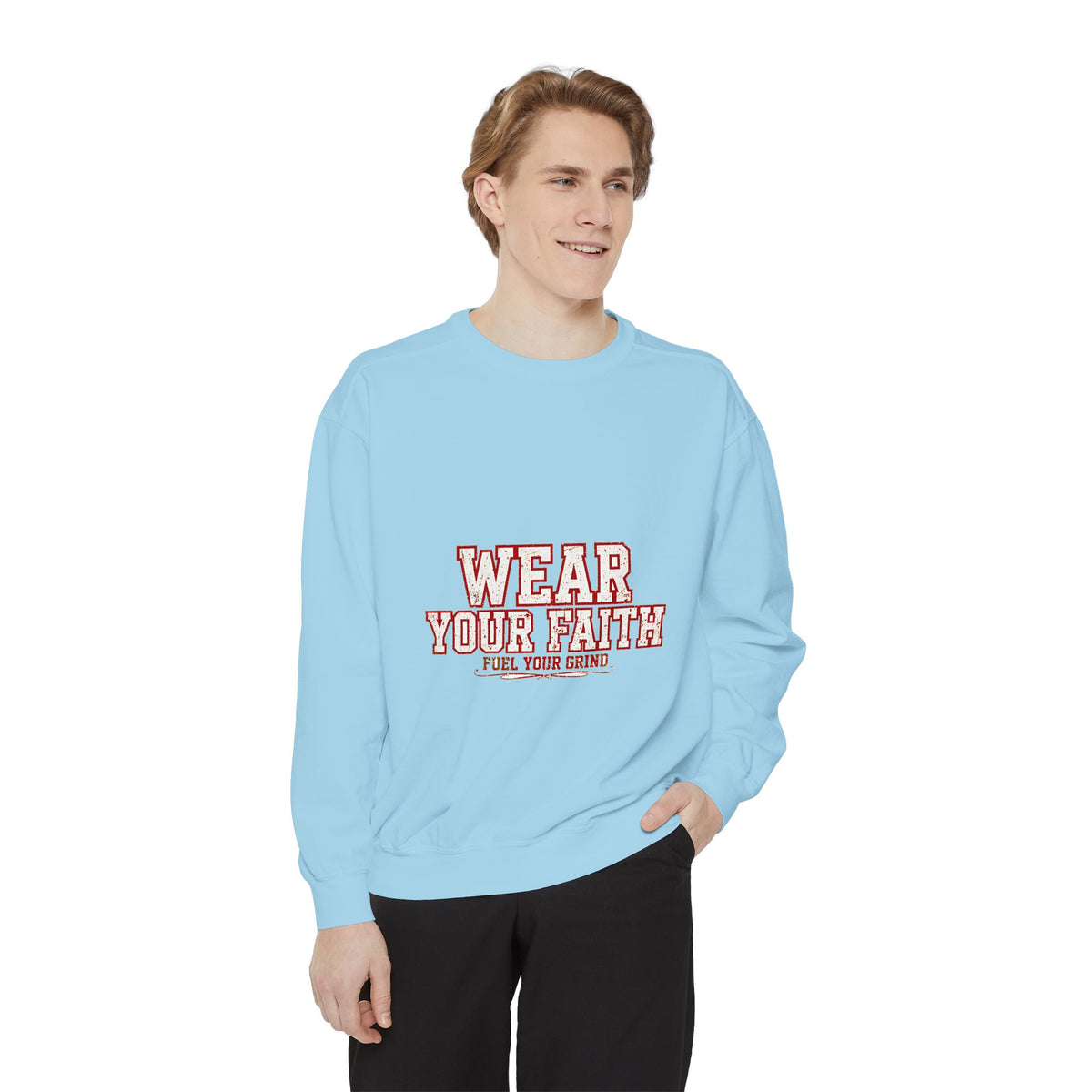 Wear Your Faith Inspirational Faith Sweatshirt
