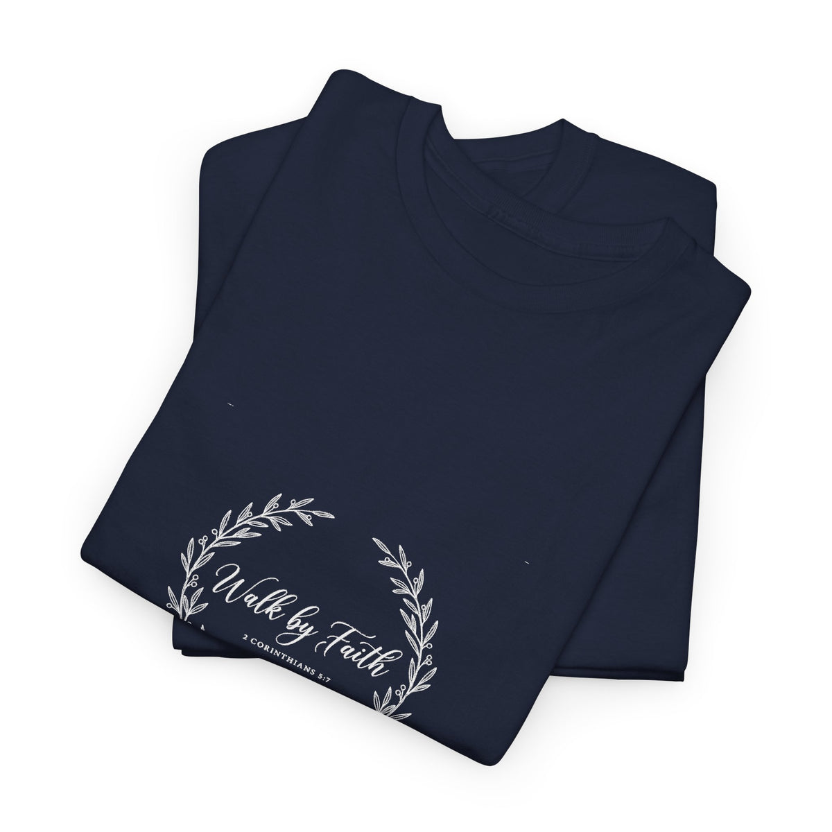 Walk by Faith - Christian T-Shirt