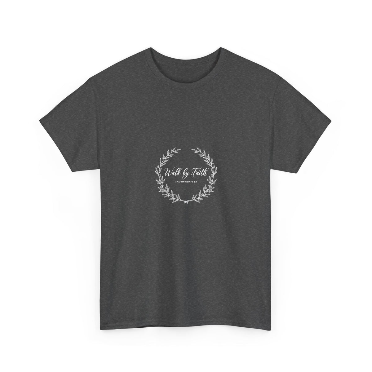 Walk by Faith - Christian T-Shirt
