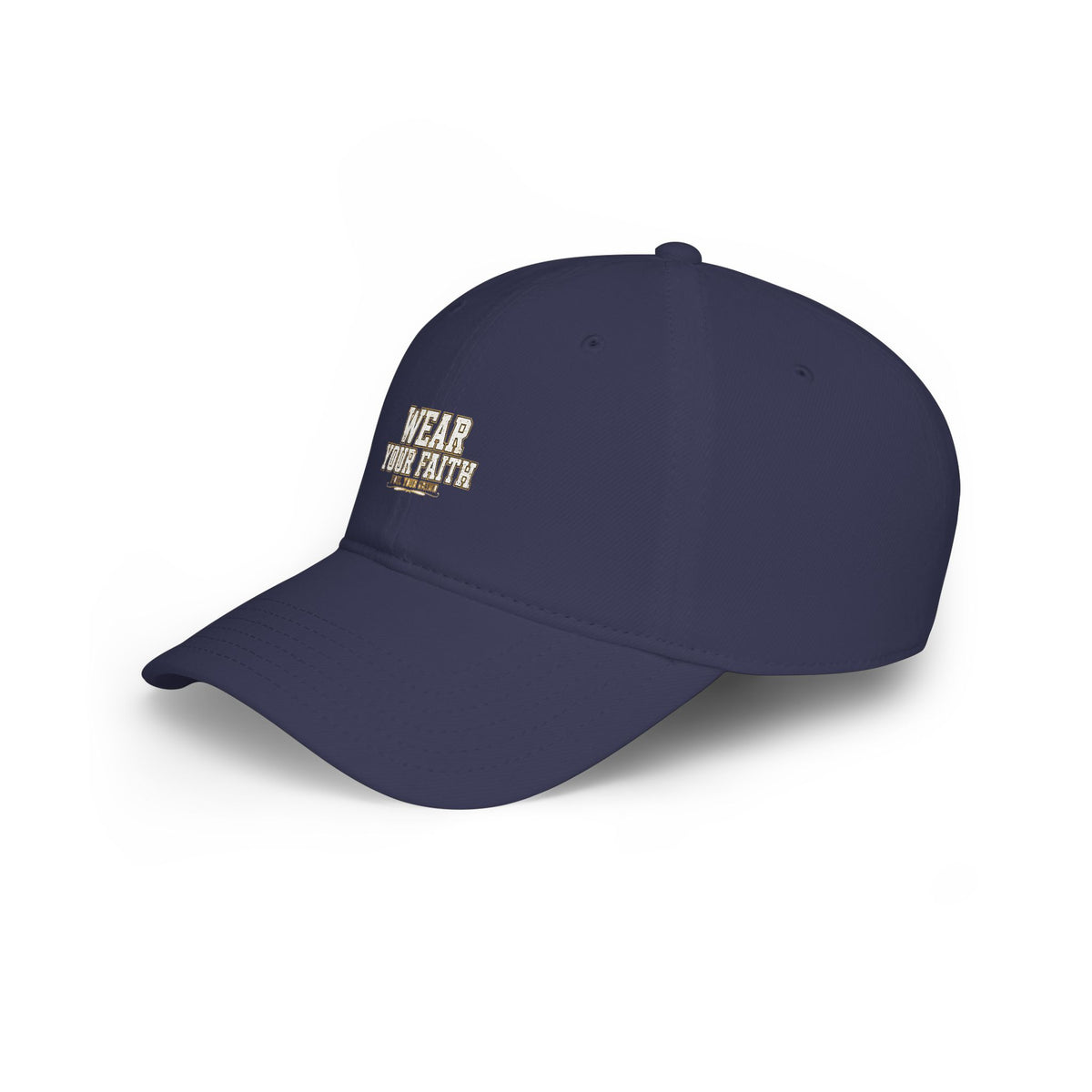 Wear Your Faith - Embroidered Baseball Cap
