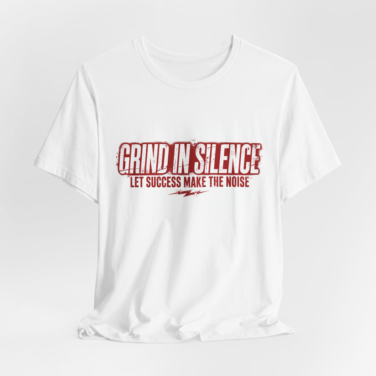 Grind in Silence - Motivational T-Shirt