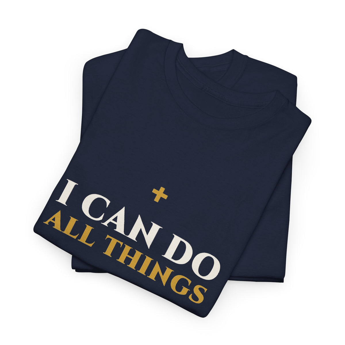 I Can Do All Things - Philippians 4:13 Christian T-Shirt