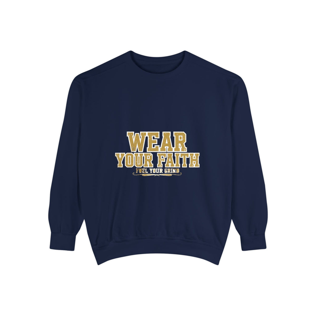 Wear Your Faith Inspirational Faith Sweatshirt